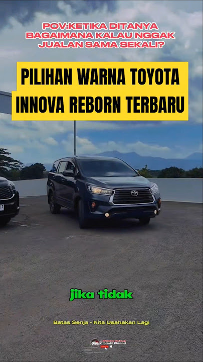 PILIHAN WARNA TOYOTA KIJANG INNOVA REBORN TERBARU #toyotajatim #automobile #innovareborn