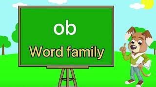 ob Word Family | Rhyming Word Ending With ob | Short Vowel o | cvc words | Three Letter Words