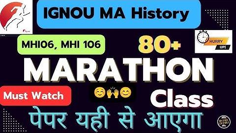 MHI 106 /MHI -06 Marathon Class for IGNOU MA History June Exam 2024 #ignoumahistoryclassesinenglish