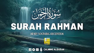 Breathtakingly Beautiful Recitation of Surah Al-Rahman سورة الرحمن ✦ Quran to Help You Sleep