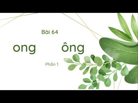 Video Bài 64: ong ông - Phần 1 - Tiếng Việt lớp 1 [OLM.VN] - YouTube