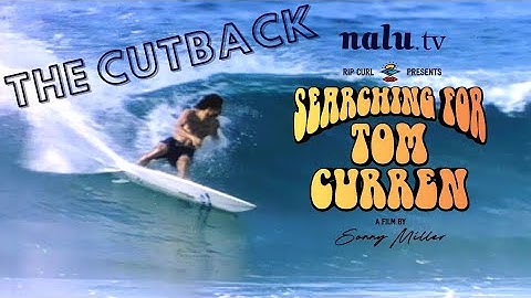 SURF LEGEND TOM CURREN TELLS YOU WHY 
