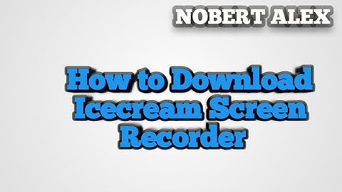 Icecream Screen Recorder | How to Download & USE Screen Recorder Pro For Windows & MAC