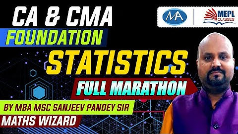 Foundation Statistics Revision marathon | MBA MSC Sanjeev Pandey Sir | MEPL classes