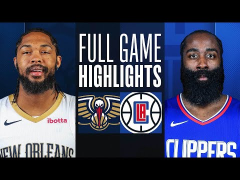 Game Recap: Pelicans 117, Clippers 106