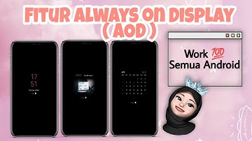Cara Aktifkan Always On Display ( AOD ) di Semua Android | Bagus Banget