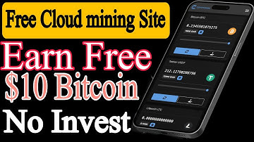 Earn Free $10 Crypto Daily || New Free Cloud Mining Website || New Free Bitcoin Mining Site 2023
