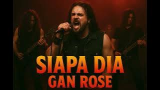 GAN ROSE – SIAPA DIA (Official Music Video) | Rock Metal Indonesia 2025