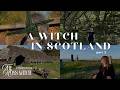 A Witch in Scotland | pt 2