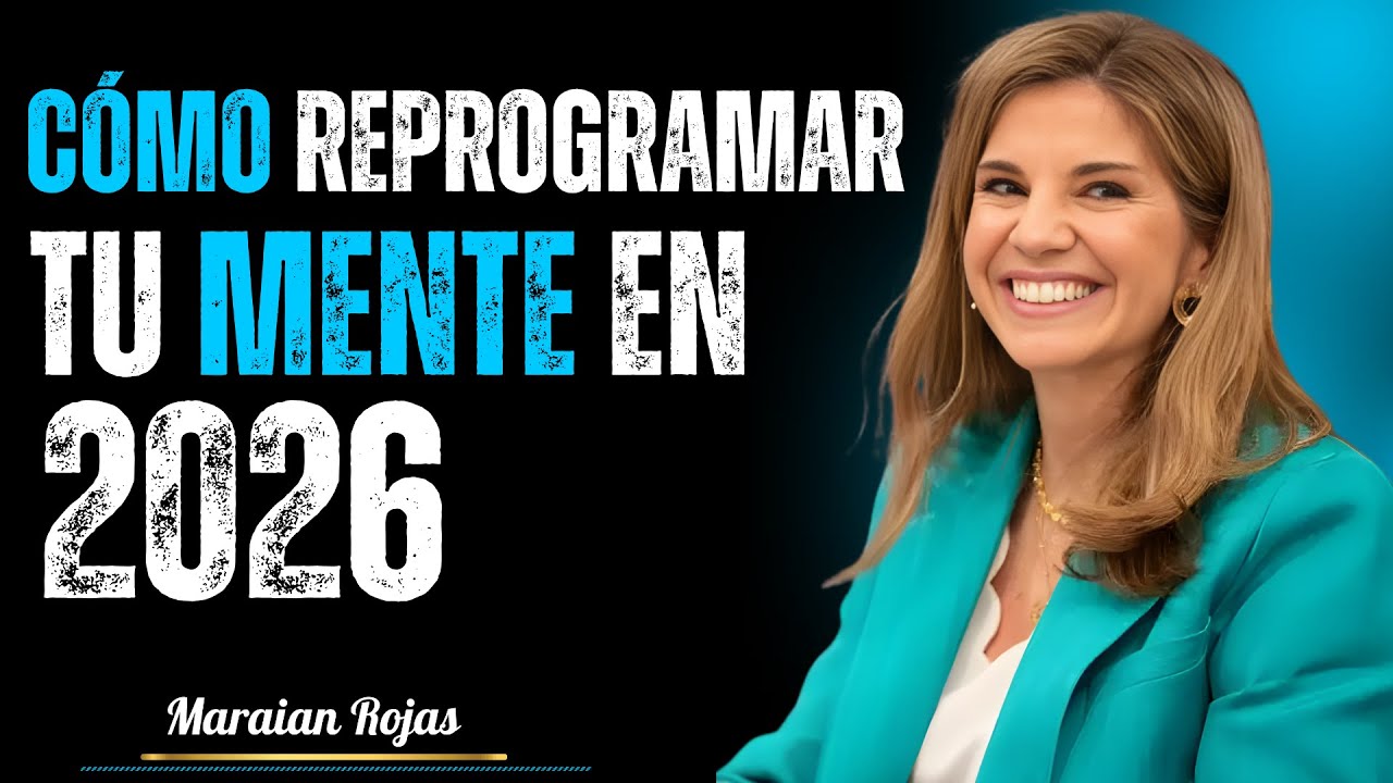 Si quieres CAMBIAR tu VIDA en 2026, EMPIEZA ASÍ (Cuánto Antes Mejor) Marian Rojas Elevated Mind