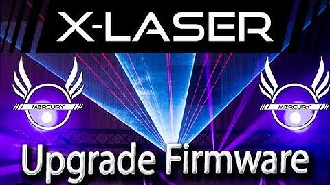 X-Laser Mercury - Upgrade Firmware
