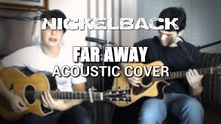 Nickelback - Far Away (Acoustic Cover) chords