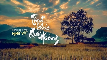 HOÀ TẤU | Tình Khúc Quê Hương | MINH VY