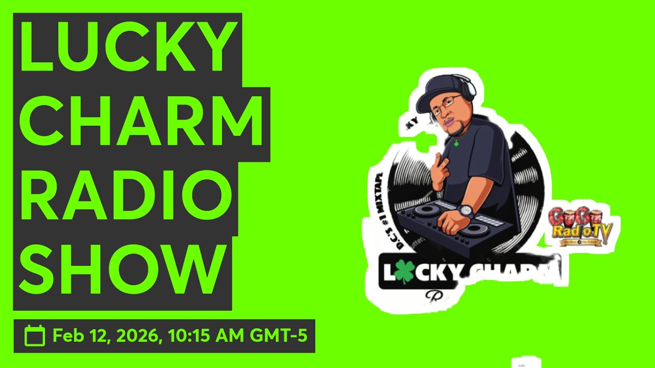 LUCKY CHARM RADIO SHOW