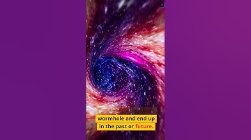 Wormholes and Time Travel | Learn And Explore Facts #shorts #wormhole #timetravel