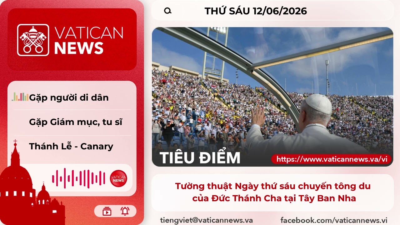 Radio thứ Sáu 12/06/2026 - Vatican News Tiếng Việt