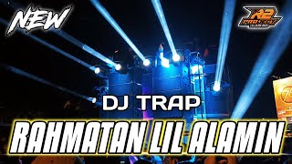 Dj Trap Rahmatun Lil Alamin Bass Horeg Cocok Buat Cek Sound By R2 Project Official Remix