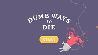 Прохождение игры Dumb ways to Die