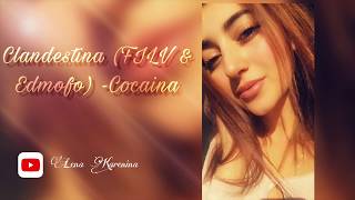 Cocaina Cocaina | Clandestina FILV &amp; Edmofo