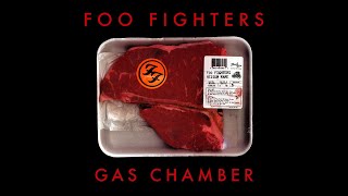 Foo Fighters - Gas Chamber