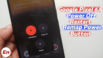 Google Pixel 6a : How To Power Off, Restart & Remap Power Button