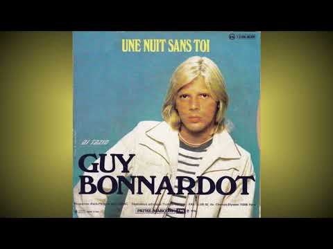 Guy Bonnardot — Guy Bonnardot   ''L'amour comme dans les chansons'' / '' Une nuit sans toi''