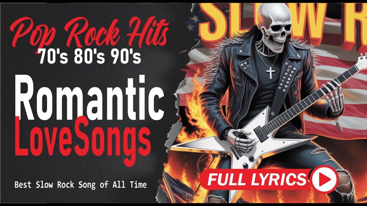 Ultimate Slow Rock Ballads Classic Rock Collection Timeless Love Anthems with Lyrics