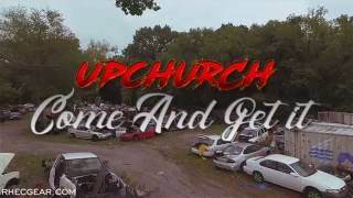 Upchurch - Come And Get It