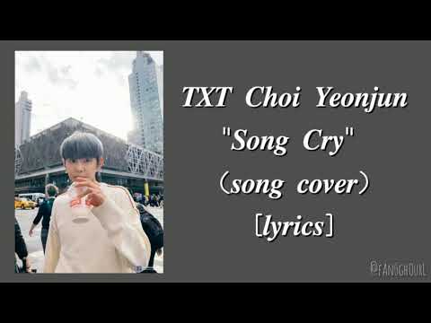txt-yeonjun-song-cry-song-cover-(lyrics)