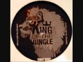 King of the jungle vip remix