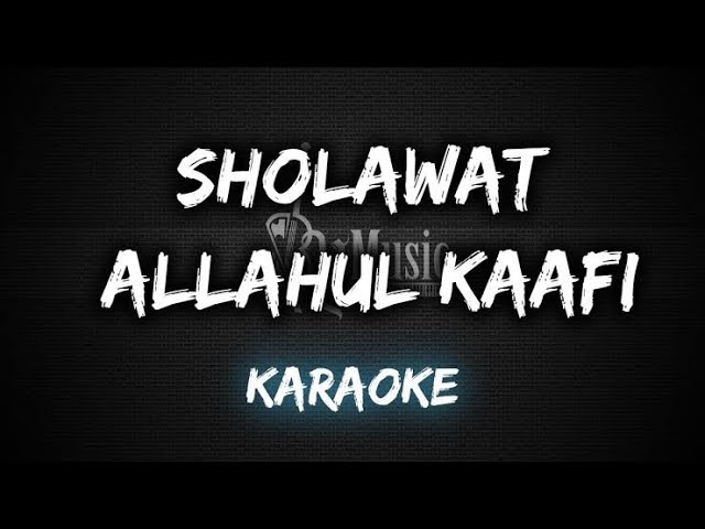 Allahul Kafi [Karaoke] By Music class=