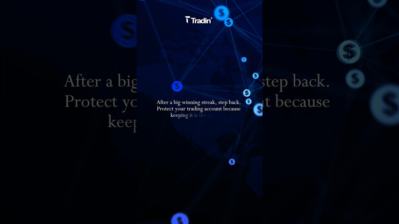 After a big winning streak, step back. Protect your trading account because keeping it.