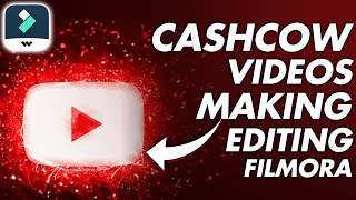 FILMORA 12 | MAKE YOUTUBE VIDEO WITHOUT FACECAM USING FILMORA 12 | CASHCOW VIDEO EDITING TUTORIAL