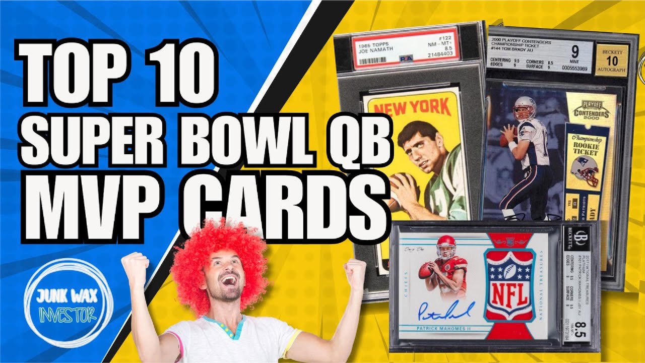 Top 10 Most Expensive Super Bowl QB MVP Cards – #1 Will Shock You
