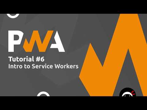 PWA Tutorial for Beginners #6 - Intro to Service Workers