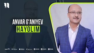 Anvar G'aniyev - Hayolim (music version) Resimi