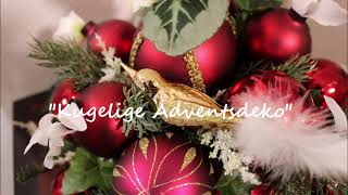 Kugelige Adventsdeko - Bärbel´s Wohn & Deko Ideen