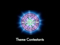 Theme Contestants - Who Wants to Be a Millionaire?