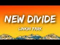 Linkin Park - New Divide (Lyrics)