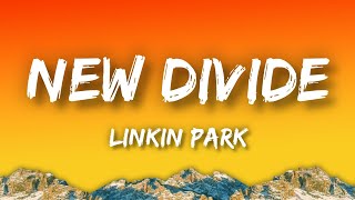 Linkin Park - New Divide (Lyrics)