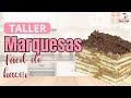 Taller paso a paso Marquesas | Tutorial para aprender a hacer deliciosa Marquesas