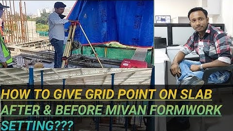 HOW TO GIVE GRID POINT ON SLAB BEFORE & AFTER MIVAN FORMWORK CASTING???II MIVAN TECHNOLOGY