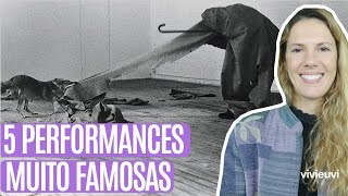 5 performances muito famosas da história da arte