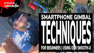 5 Smartphone Gimbal Techniques For Beginners Using the Smooth X screenshot 2