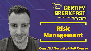 CompTIA Security+ Full Course: Risk Management