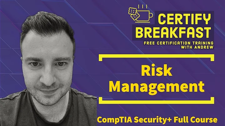 CompTIA Security+ Full Course: Risk Management
