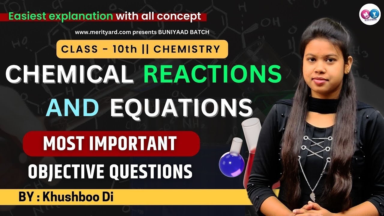 Chemical Reactions and Equations Class 10 MCQ || Khusboo Dii