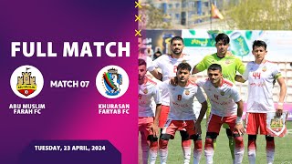 Afghanistan Champions League S3 - Abu Muslim Farah FC Vs Khurasan Faryab FC - Full Match 07 ⚽