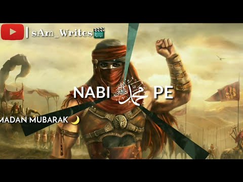 Nabi pe jaan apni luta denge kasam se  Best Ramadan Special  Whatsapp Status  sAm Writes