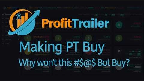 ProfitTrailer: Tutorial: Making the Bot Buy | Big Knobs? | Cryptocurrency Trading Bot!